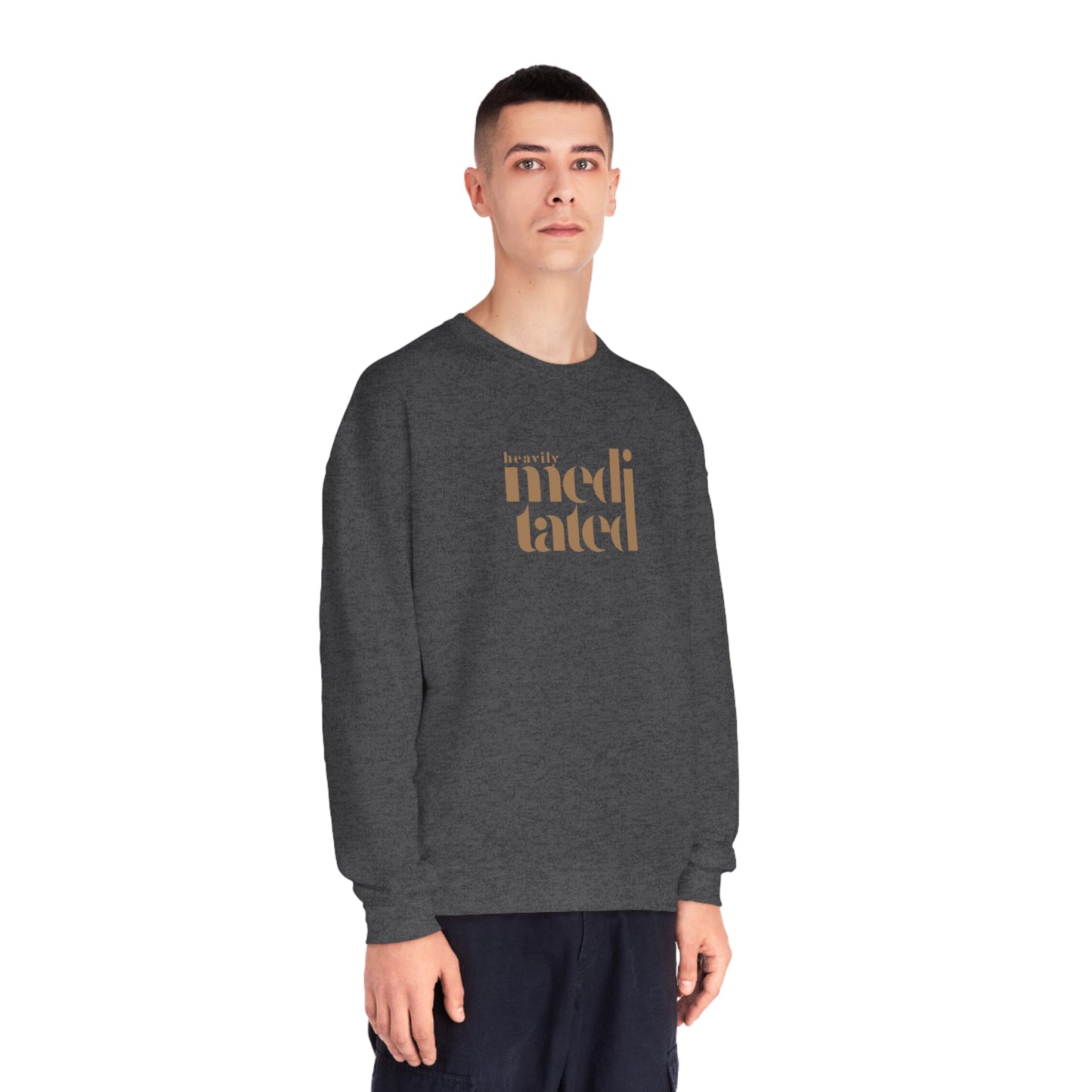 Heavily Meditated Crewneck Sweatshirt