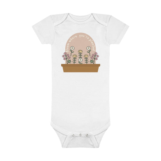 Bloom where you're planted Organic Short Sleeve Onesie