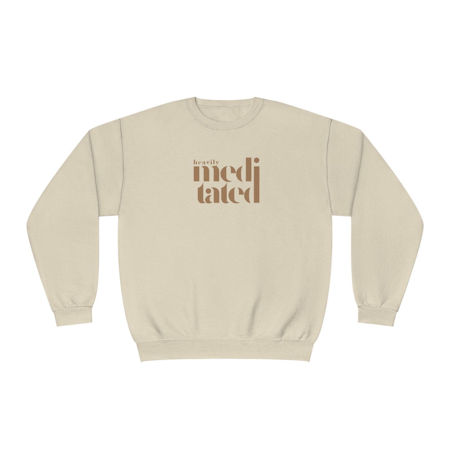 Heavily Meditated Crewneck Sweatshirt