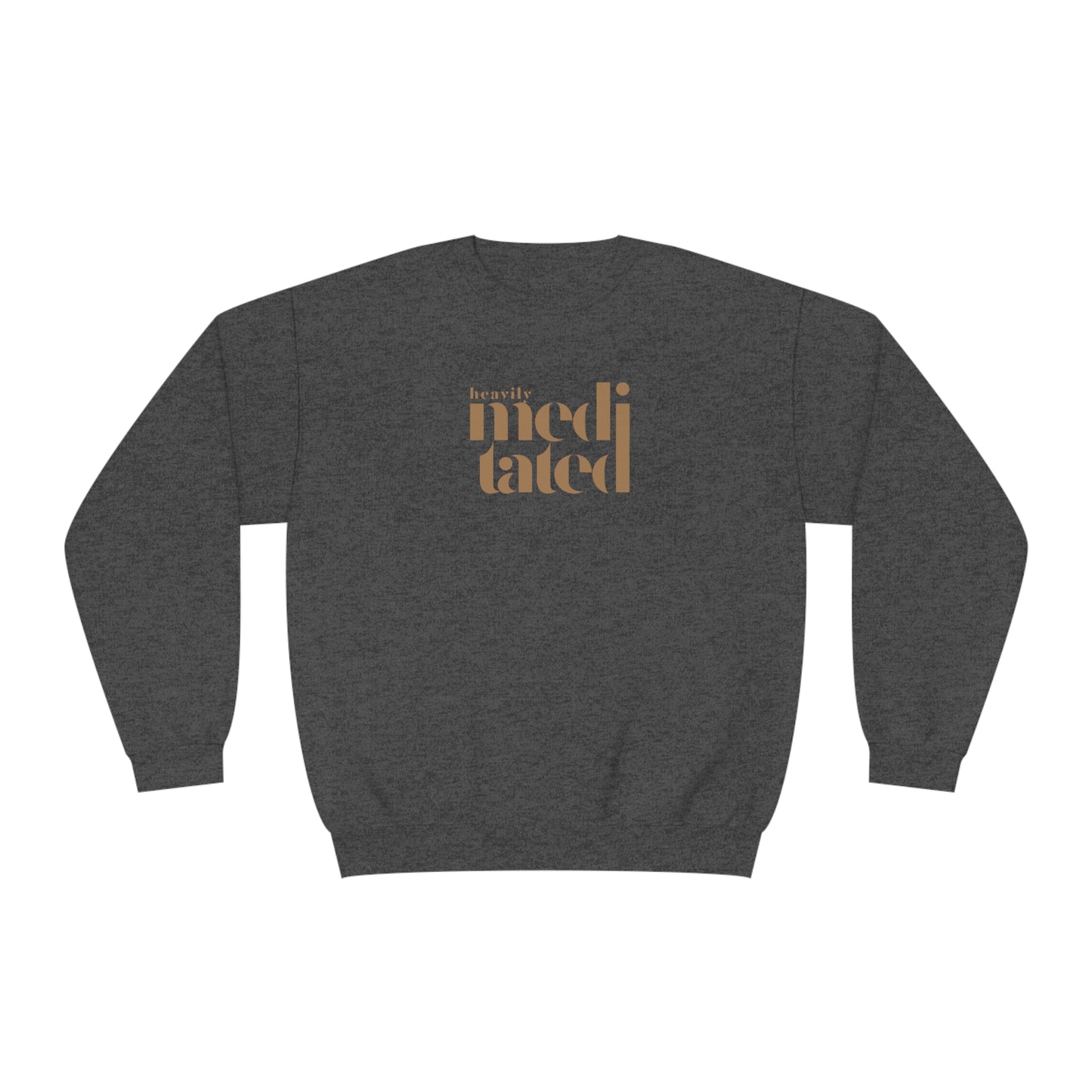 Heavily Meditated Crewneck Sweatshirt