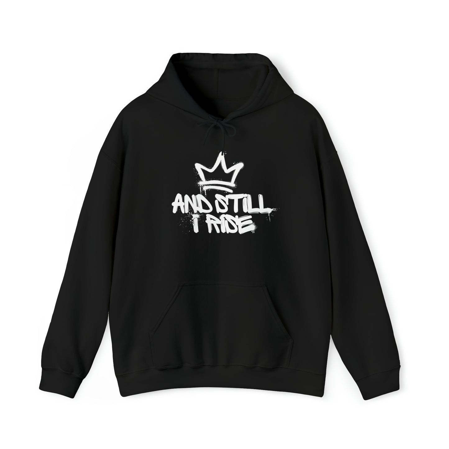 And Still I Rise Hooded Sweatshirt (front)