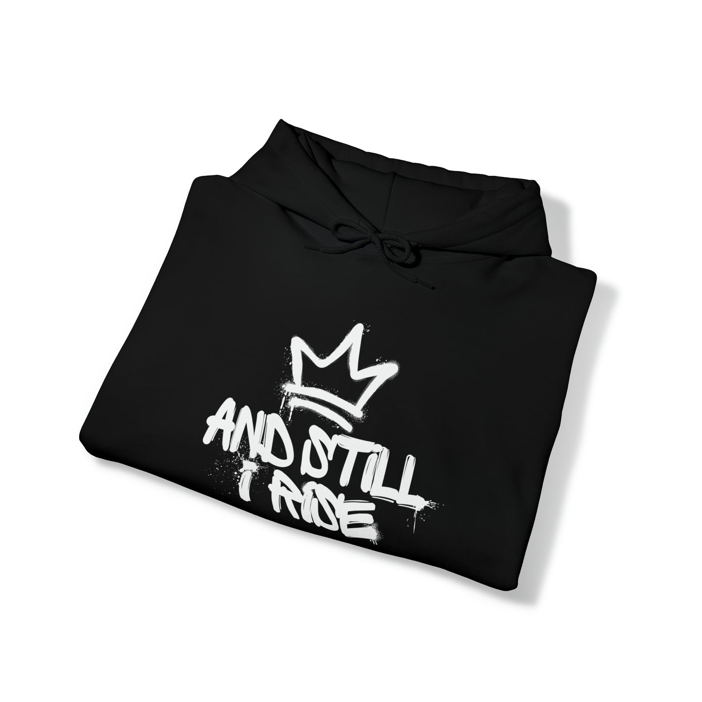 And Still I Rise Hooded Sweatshirt (folded)